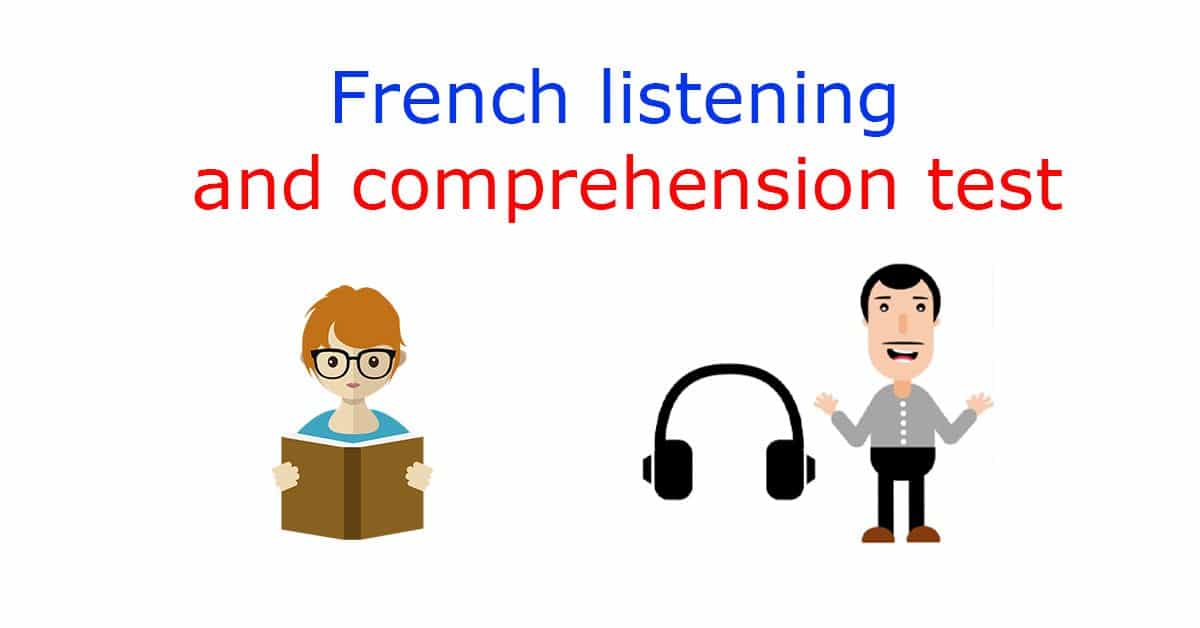 French Listening Comprehension Test For Beginner Free Online Test